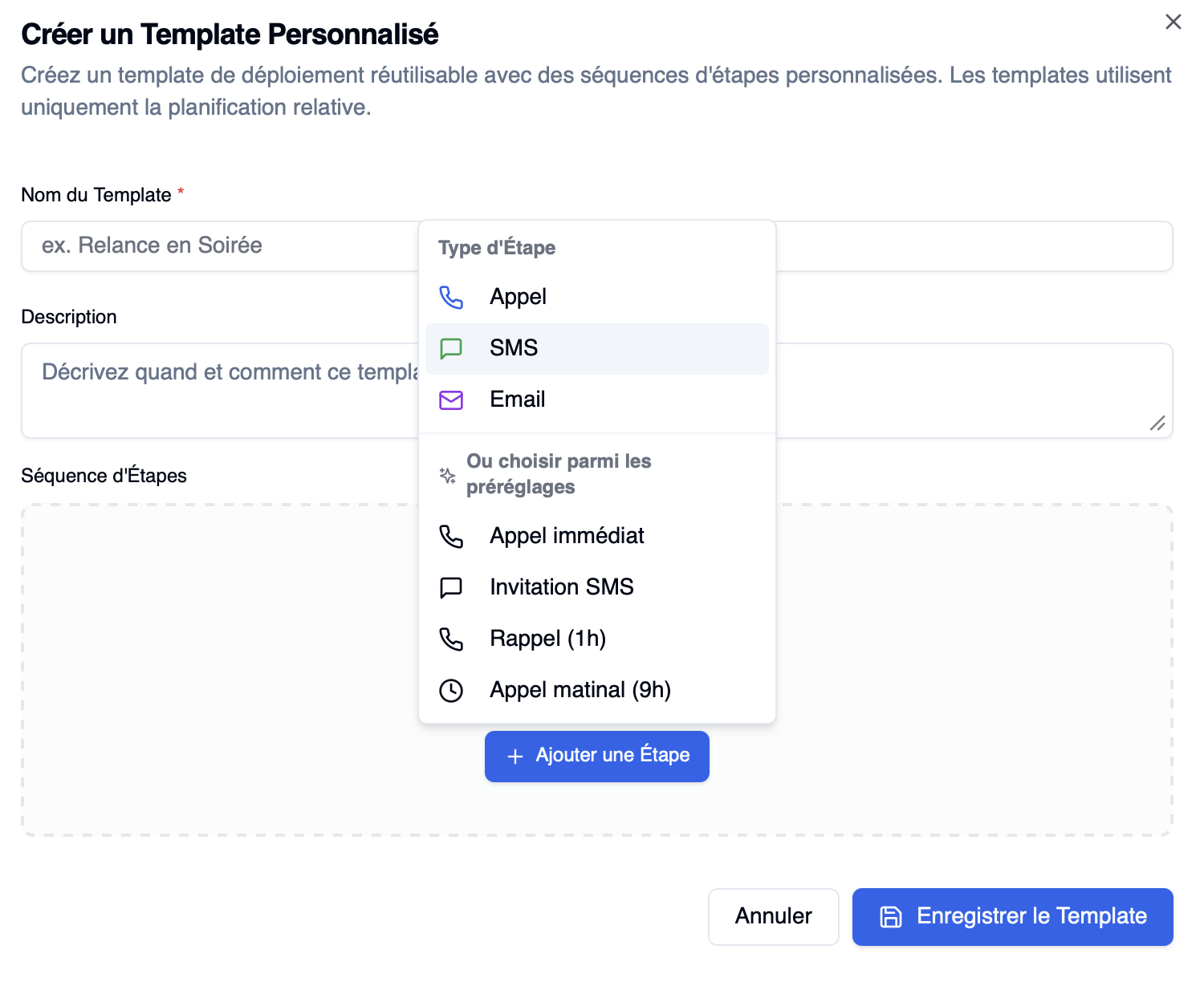Créer un template personnalisé — séquence d'étapes (appel, SMS, email)